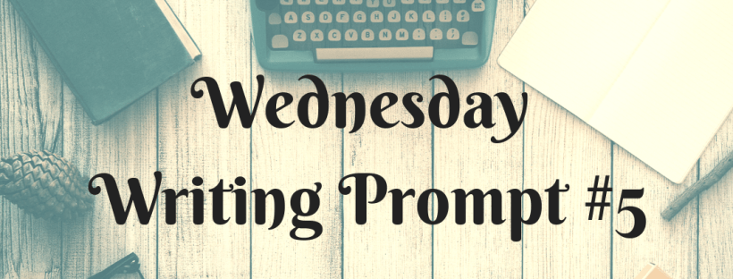 Wednesday Writing Prompt #5: First Lines – Work in Progress